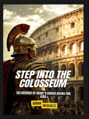 cover image of Step Into the Colosseum